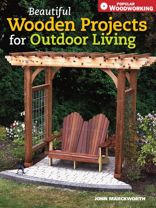 Title details for Beautiful Wooden Projects for Outdoor Living by John Marckworth - Wait list